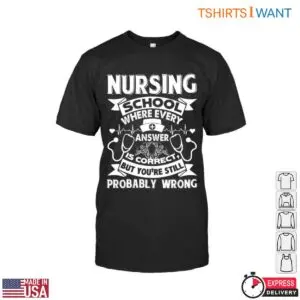 Nursing School Truth Statement Funny Nurse T Shirt 1 1.jpg