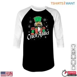Nutcracker Christmas T-Shirt – 'Crack Addict' Festive Holiday Humor Shirt 8 Nutcracker Christmas T Shirt Holiday Humor Shirt 4 1.jpg