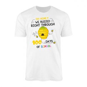 Oh Honey We Buzzed Through 100 Days of School Bee T Shirt 1 1.jpg