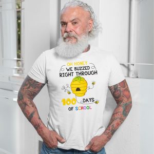 Oh Honey We Buzzed Through 100 Days of School Bee T Shirt 7 1.jpg