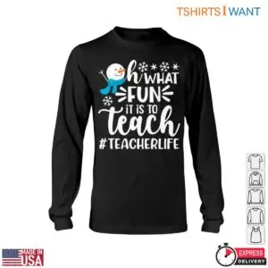 Oh What FUN it is to Teach Snowman Teacher T-Shirt 10 Oh What FUN it is to Teach Snowman Teacher T Shirt 5 1.jpg