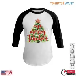 One Merry Teacher Christmas Tree T-Shirt 11 One Merry Teacher Christmas Tree T Shirt 6 1.jpg