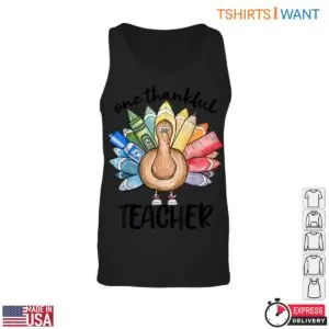 One Thankful Teacher T-Shirt - Thanksgiving Teacher Appreciation 8 One Thankful Teacher T Shirt Thanksgiving Teacher Appreciation 3 1.jpg
