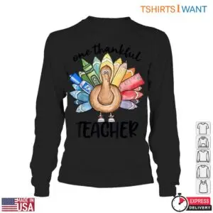 One Thankful Teacher T-Shirt - Thanksgiving Teacher Appreciation 11 One Thankful Teacher T Shirt Thanksgiving Teacher Appreciation 6 1.jpg