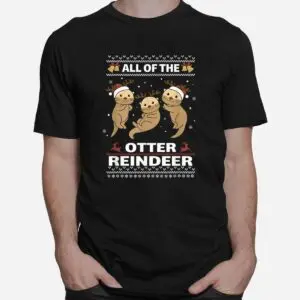 Otter Christmas Shirt - All Of The Otter Reindeer Sweet Holiday Design 6 Otter Christmas Shirt Sweet Reindeer Design 2 1.jpg