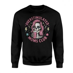 Overstimulated Moms Club Skeleton Coffee T Shirt 3 1.jpg