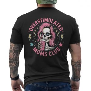 Overstimulated Moms Club Skeleton Coffee T Shirt 6 1.jpg