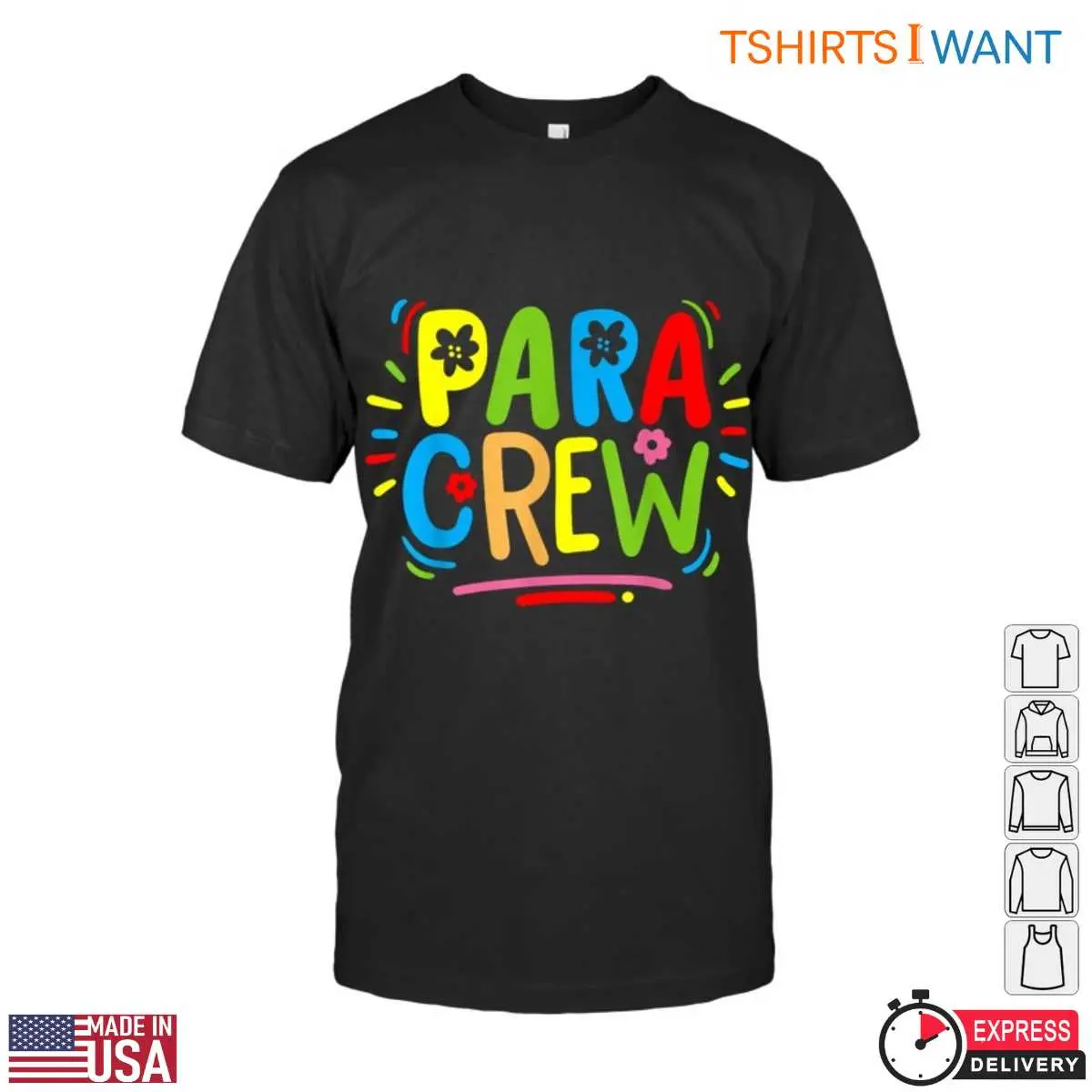 PARA CREW T-Shirt - Colorful Teacher Support Staff 12 PARA CREW T-Shirt Front View