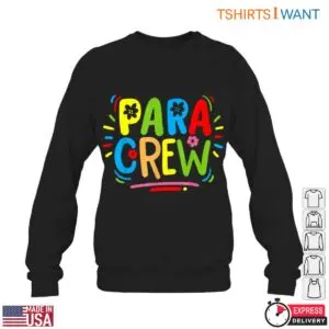 PARA CREW T-Shirt - Colorful Teacher Support Staff 11 PARA CREW T Shirt Colorful Teacher Support Staff 6 1.jpg