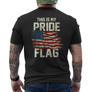 Patriotic Conservative T Shirt This Is My Pride American Flag 6 1.jpg