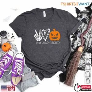 Peace Love Halloween T Shirt Fun Skeleton Hand and Pumpkin Graphic Tee for Halloween Lovers 1 1 1.jpg
