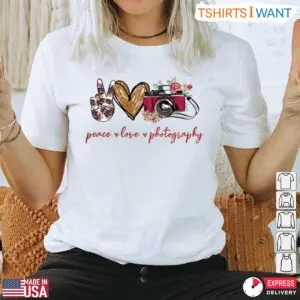 Peace Love Photography Shirt - Floral Camera Design for Photography Lovers 7 Peace Love Photography Shirt Floral Camera Design for Photography Lovers 2 1.jpg