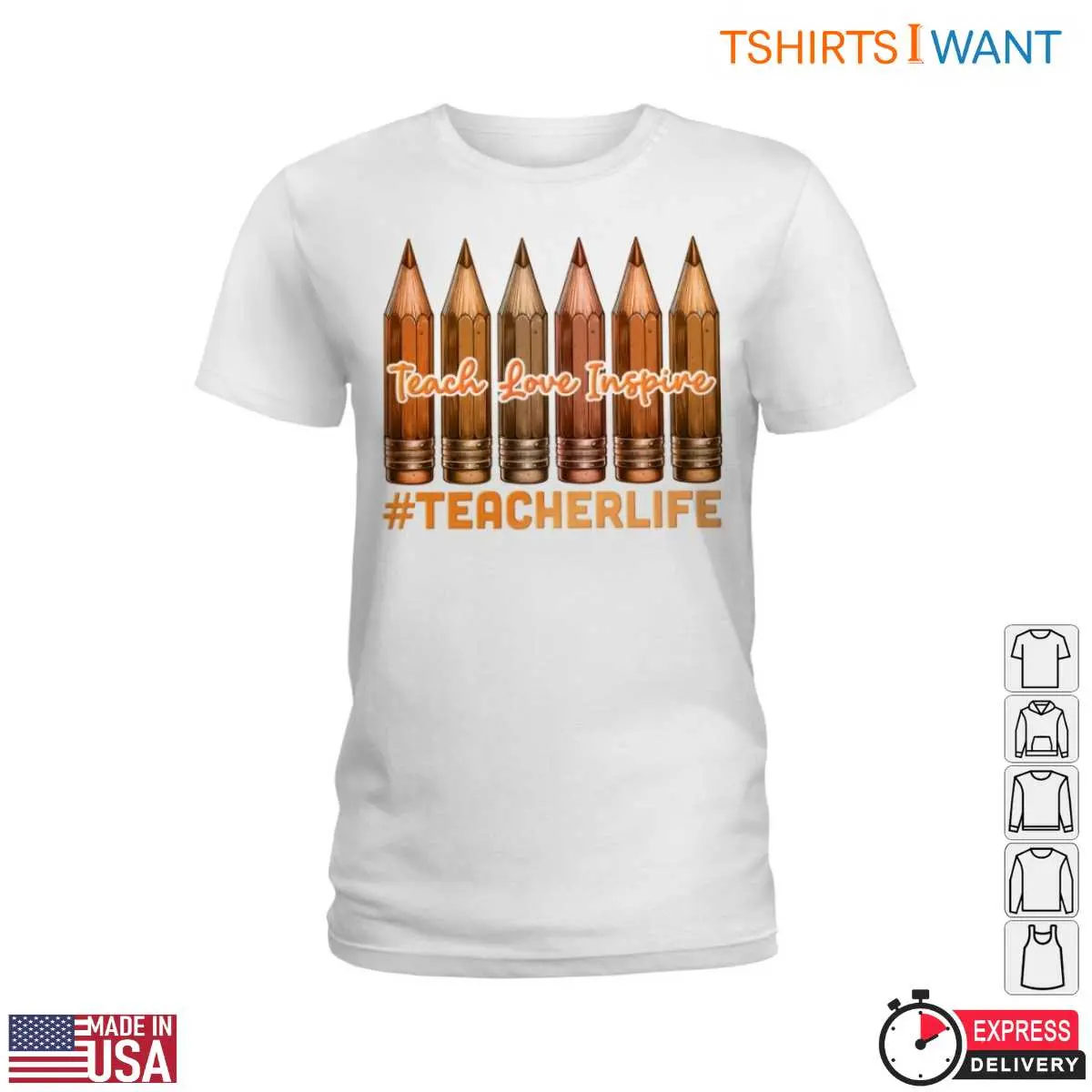 Pencils and Inspirational Teach Love Inspire Design Teacher T Shirt 2 1.jpg