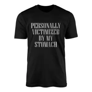 Personally Victimized By My Stomach Funny T Shirt 1 1.jpg