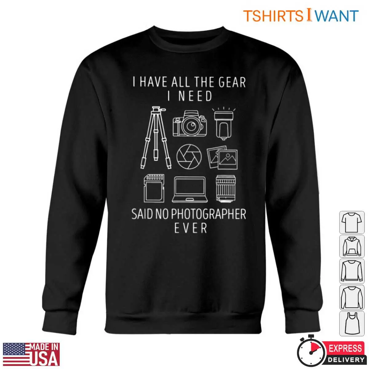 Photographer Gear T Shirt Funny Photographer Quote 5 1.jpg