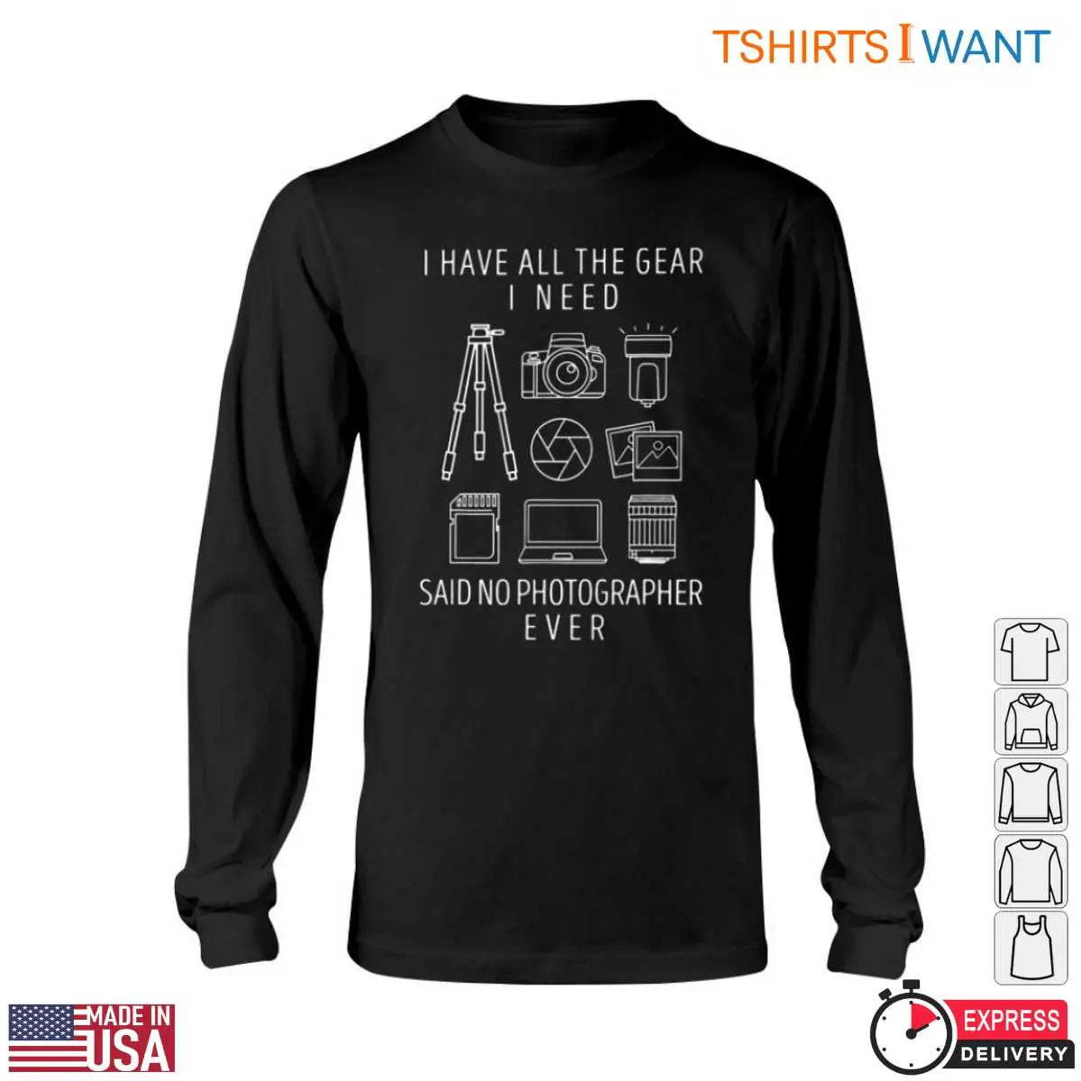 Photographer Gear T Shirt Funny Photographer Quote 6 1.jpg