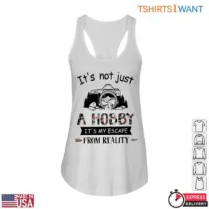 Photography Hobby Shirt - Escape From Reality Design Photography Gifts T-Shirt 8 Photography Hobby Tee Photographer Gifts 3 1.jpg