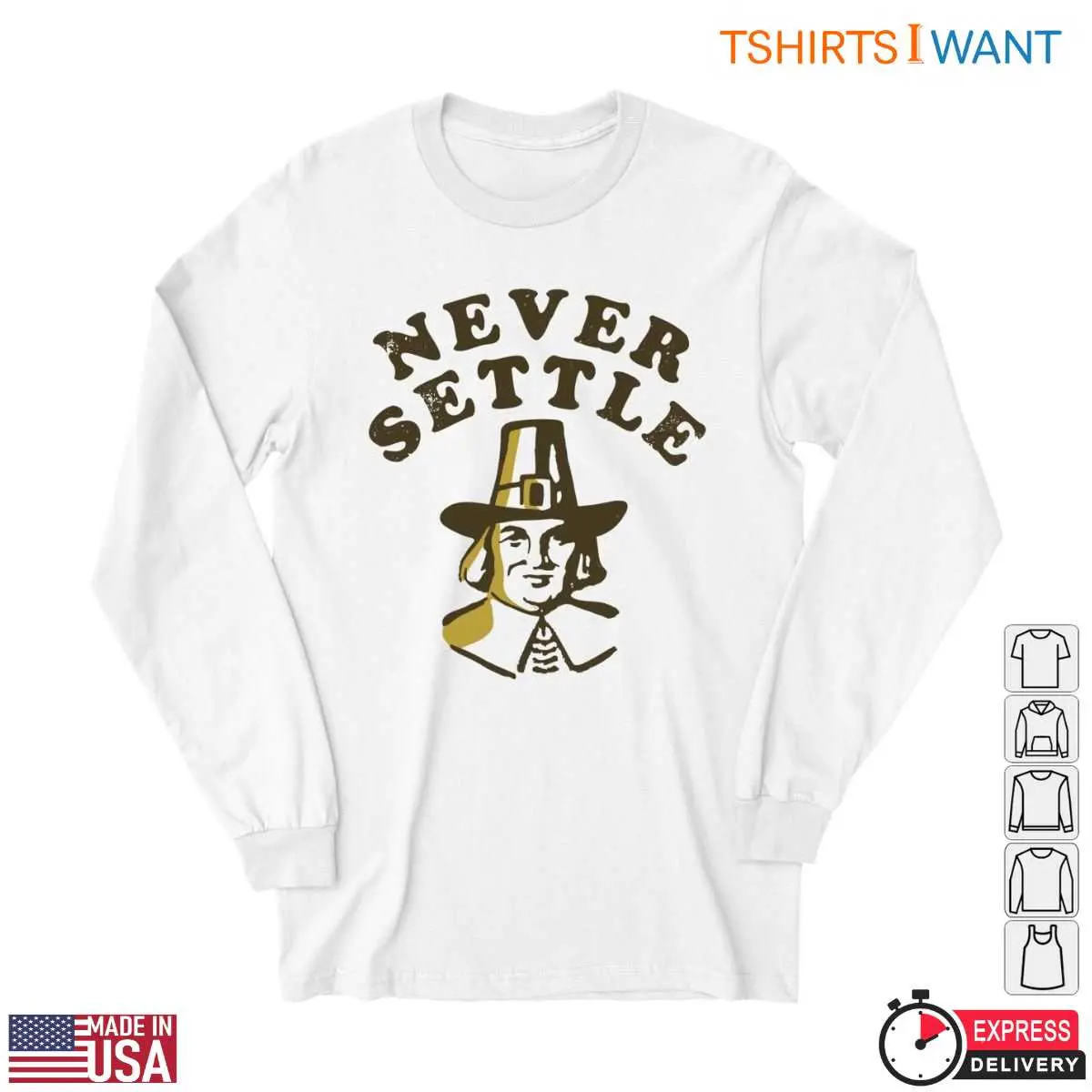 Pilgrims Thanksgiving T Shirt Never Settle Graphic Tee 2 1.jpg