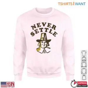 Pilgrims Thanksgiving T-Shirt - Never Settle Graphic Apparel 7 Pilgrims Thanksgiving T Shirt Never Settle Graphic Tee 3 1.jpg