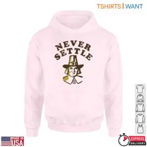 Pilgrims Thanksgiving T-Shirt - Never Settle Graphic Apparel 8 Pilgrims Thanksgiving T Shirt Never Settle Graphic Tee 4 1.jpg