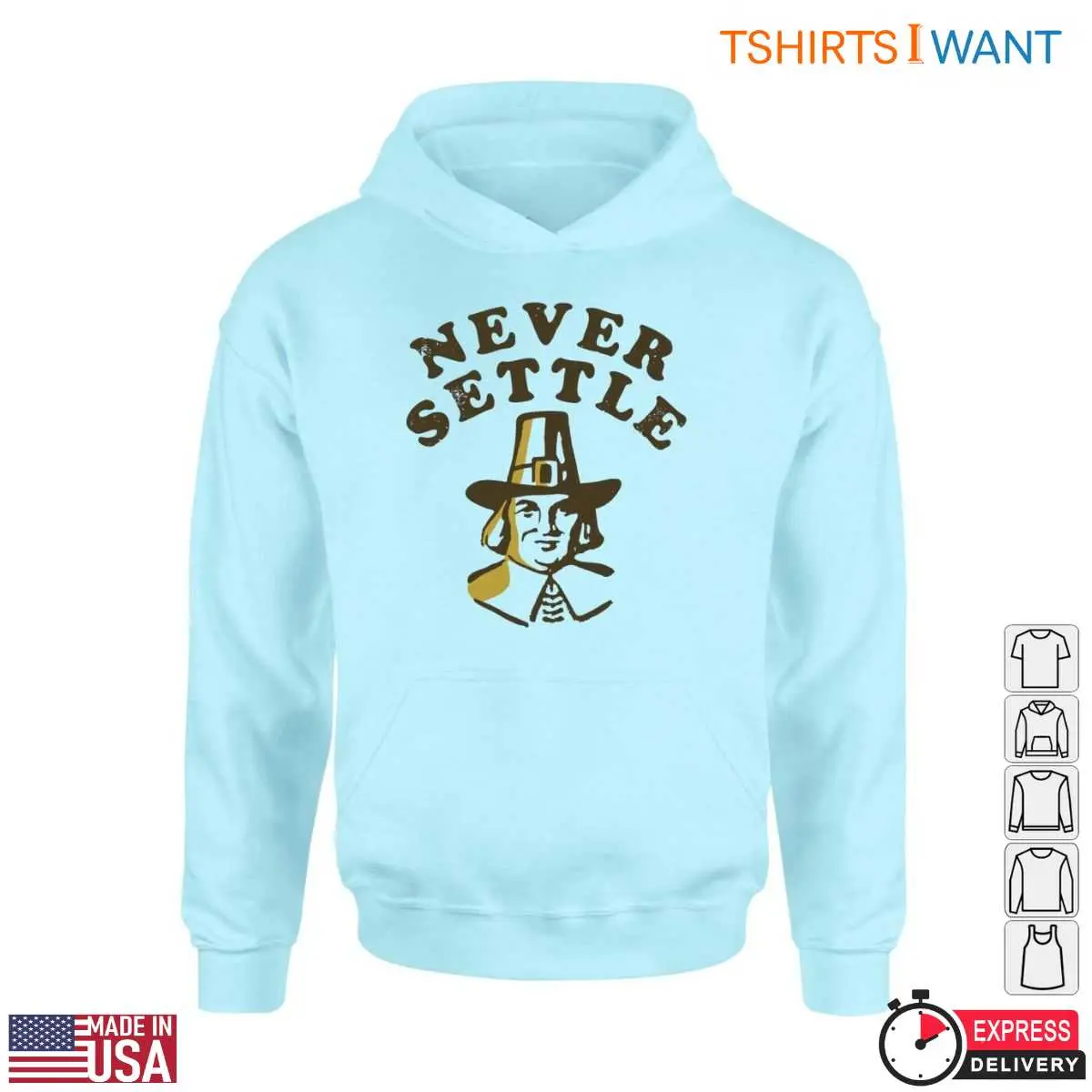 Pilgrims Thanksgiving T Shirt Never Settle Graphic Tee 5 1.jpg