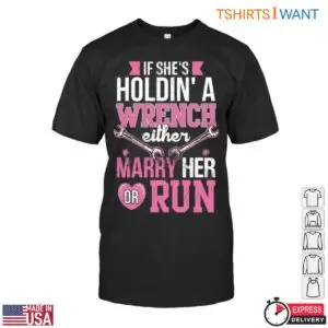 Pink Wrench T Shirt If Shes Holdin a Wrench 1 1.jpg