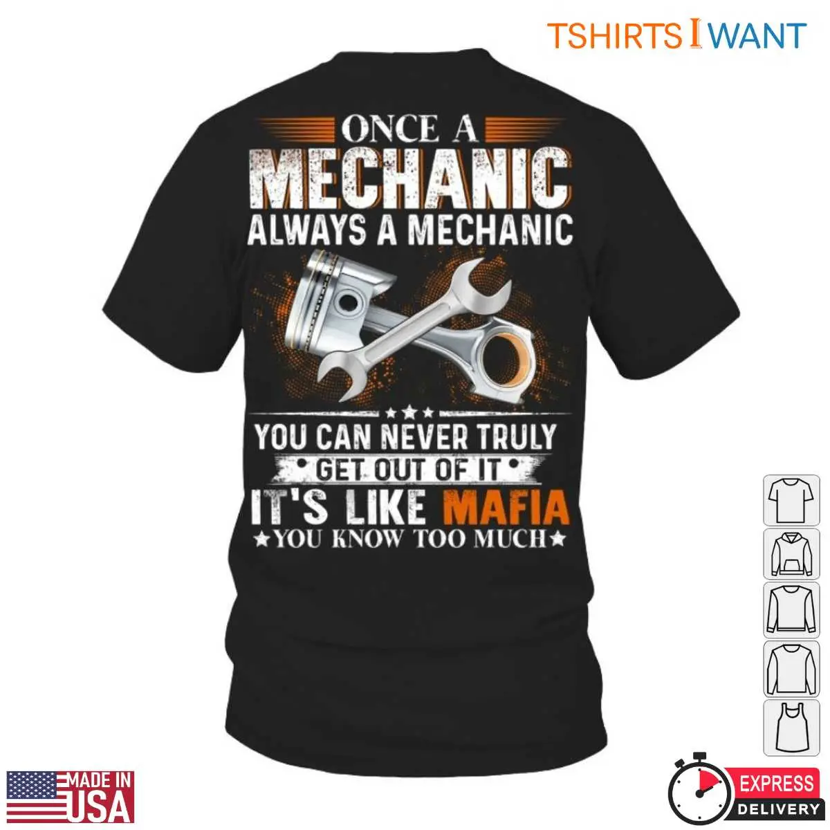 Piston and Wrench T-Shirt – Once a Mechanic, Always a Mechanic, Mafia Quote Tee 14 Front view of mechanic mafia shirt