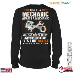 Piston and Wrench T-Shirt – Once a Mechanic, Always a Mechanic, Mafia Quote Tee 9 Piston And Wrench T Shirt Mechanic Mafia Humor Tee 3 1.jpg