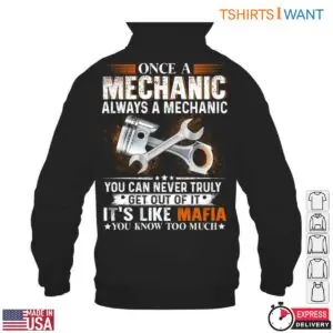 Piston and Wrench T-Shirt – Once a Mechanic, Always a Mechanic, Mafia Quote Tee 11 Piston And Wrench T Shirt Mechanic Mafia Humor Tee 5 1.jpg