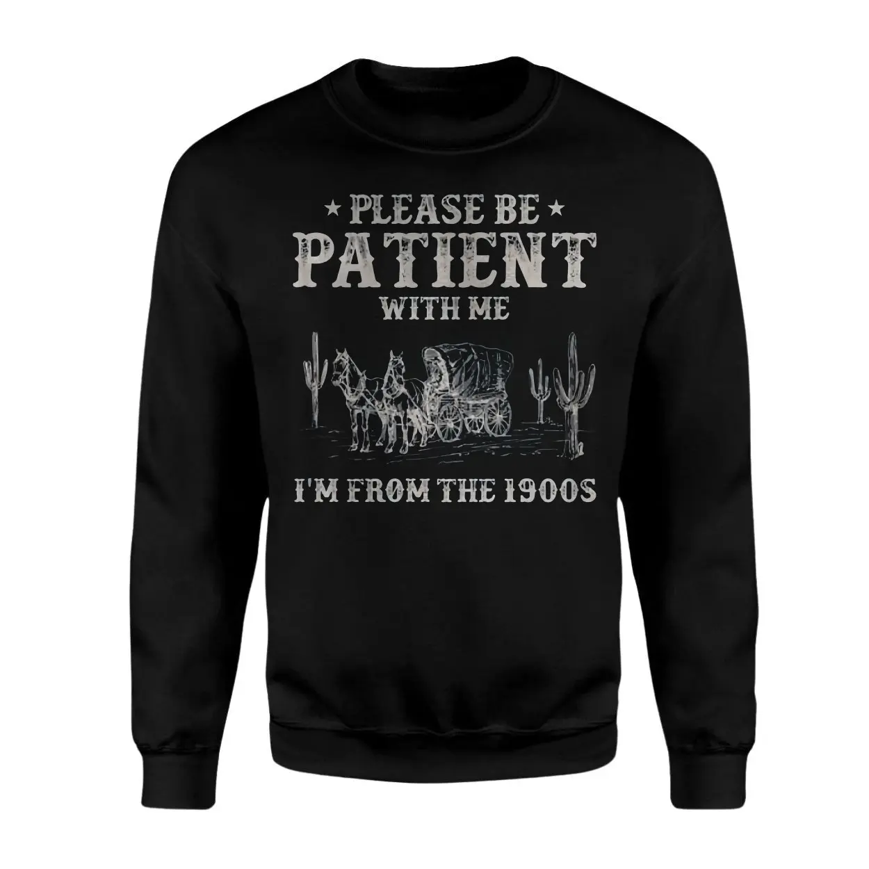 Please Be Patient I'm From The 1900s T-Shirt 3 Please Be Patient Im From The 1900s T Shirt 3 1.jpg
