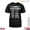 Plumber Charges T Shirt Plumbing Work Fee Humor Tee 1 1.jpg