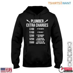 Plumber Charges T-Shirt - Plumbing Work Fee Humor Tee 9 Plumber Charges T Shirt Plumbing Work Fee Humor Tee 4 1.jpg