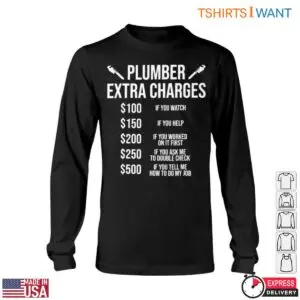 Plumber Charges T-Shirt - Plumbing Work Fee Humor Tee 11 Plumber Charges T Shirt Plumbing Work Fee Humor Tee 6 1.jpg