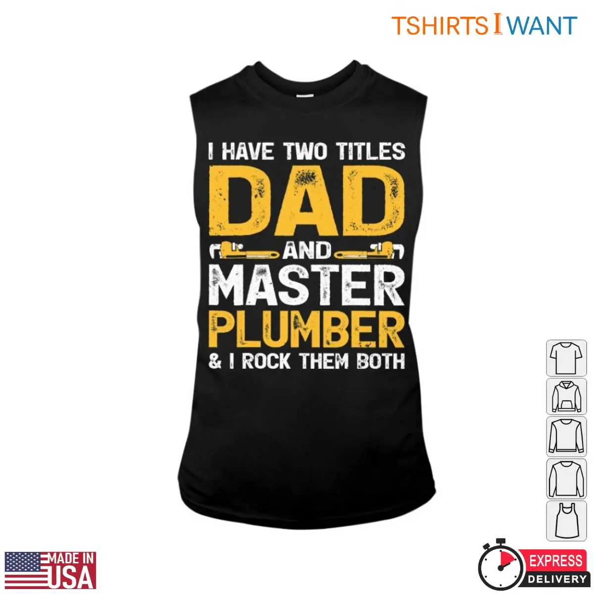 Plumber Dad T-Shirt - I Have Two Titles and I Rock Them Both 3 Plumber Dad T Shirt I Have Two Titles and I Rock Them Both 3 1.jpg