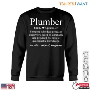 Plumber Definition T-Shirt - Funny Precision Guesswork Humor Tee 10 Plumber Definition T Shirt Funny Precision Guesswork Humor Tee 5 1.jpg