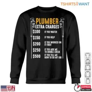 Plumber Extra Charges Funny Design T-Shirt 10 Plumber Extra Charges Funny Design T Shirt 5 1.jpg