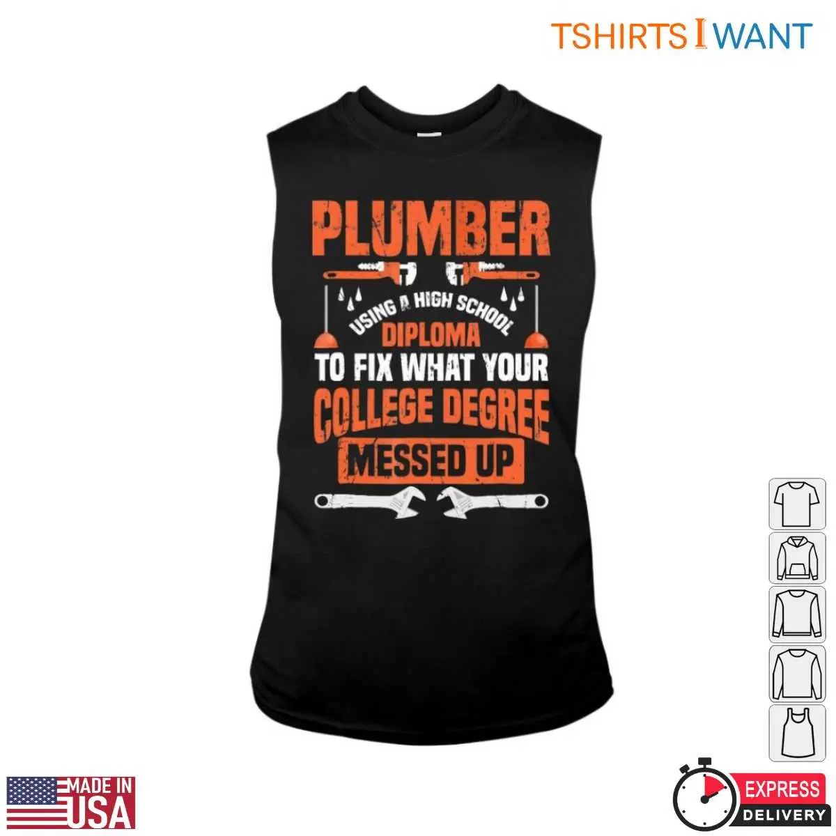 Plumber Funny T Shirt High School Diploma Fixing What College Degree Messed Up Tee 3 1.jpg