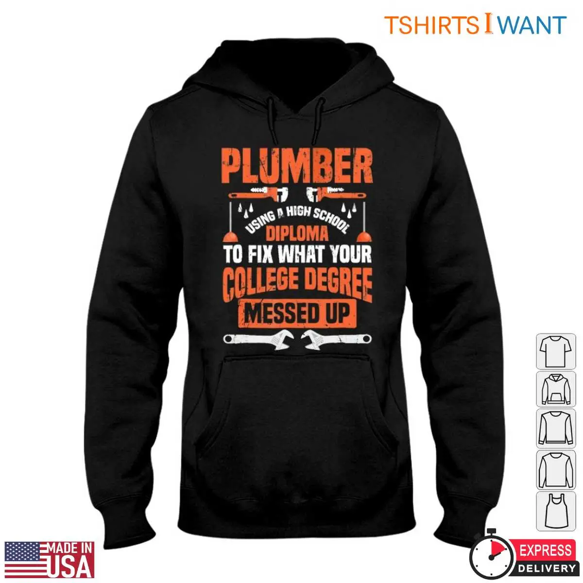 Plumber Funny T Shirt High School Diploma Fixing What College Degree Messed Up Tee 4 1.jpg