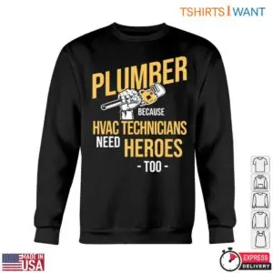 Plumber Hero T-Shirt - Funny Graphic Shirt Plumbers HVAC Technicians Tee 10 Plumber Hero T Shirt Funny Graphic Shirt Plumbers HVAC Technicians Tee 5 1.jpg