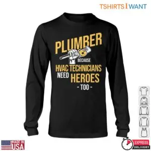 Plumber Hero T-Shirt - Funny Graphic Shirt Plumbers HVAC Technicians Tee 11 Plumber Hero T Shirt Funny Graphic Shirt Plumbers HVAC Technicians Tee 6 1.jpg