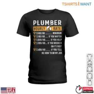 Plumber Hourly Rate T-Shirt - Hilarious Plumber Graphic Shirt with Pricing Breakdown Tee 7 Plumber Hourly Rate T Shirt Hilarious Plumber Graphic Shirt with Pricing Breakdown Tee 2 1.jpg