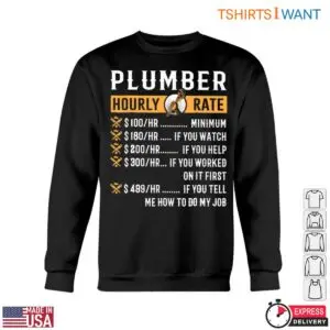 Plumber Hourly Rate T-Shirt - Hilarious Plumber Graphic Shirt with Pricing Breakdown Tee 10 Plumber Hourly Rate T Shirt Hilarious Plumber Graphic Shirt with Pricing Breakdown Tee 5 1.jpg