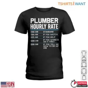 Plumber Hourly Rate T-Shirt - Standard and Extra Charges Plumbing Tee 7 Plumber Hourly Rate T Shirt Standard and Extra Charges Plumbing Tee 2 1.jpg