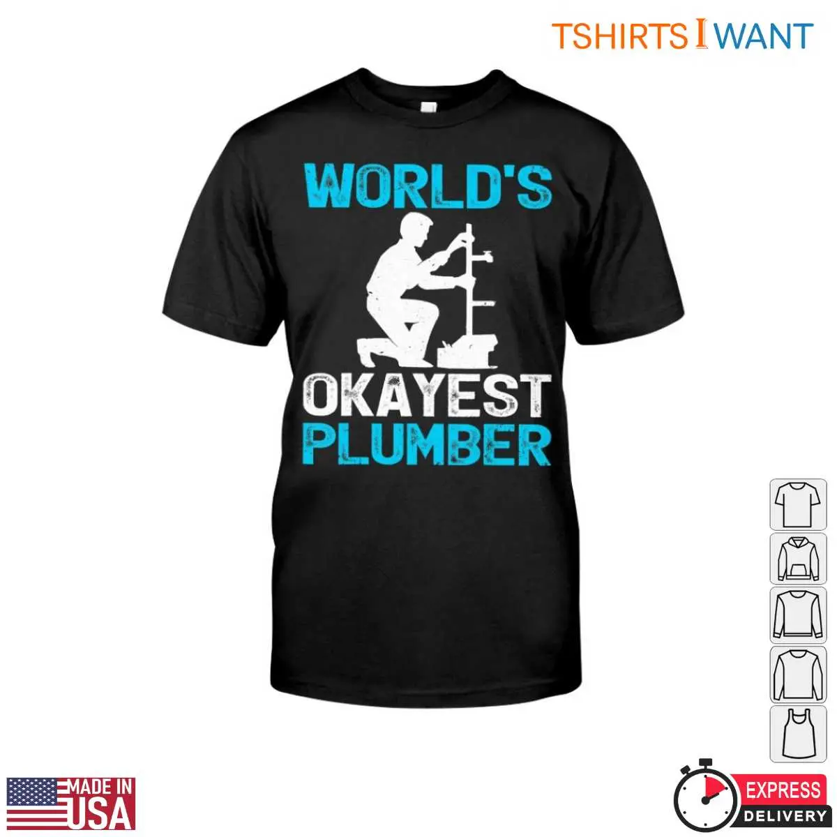 Plumbing Graphics T-Shirt - World's Okayest Plumber Design 12 Plumbing Graphics T-Shirt Front View