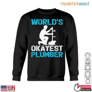 Plumbing Graphics T-Shirt - World's Okayest Plumber Design 10 Plumbing Graphics T Shirt Worlds Okayest Plumber Design 5 1.jpg