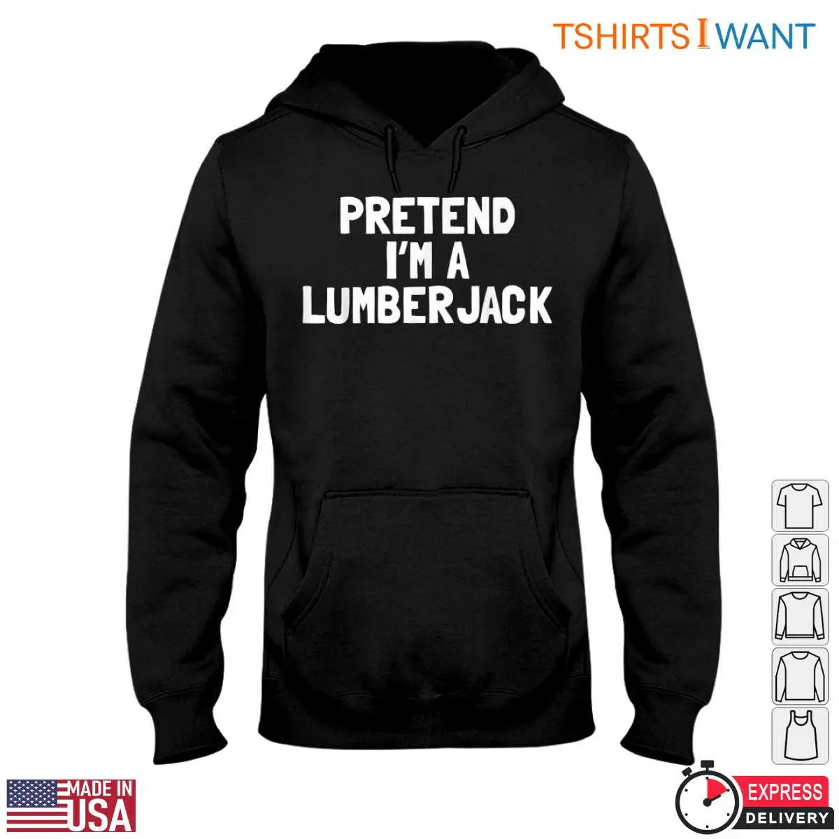 Pretend Im A Lumberjack T Shirt Funny Lumberjack Tee For Men 2 1 1.jpg