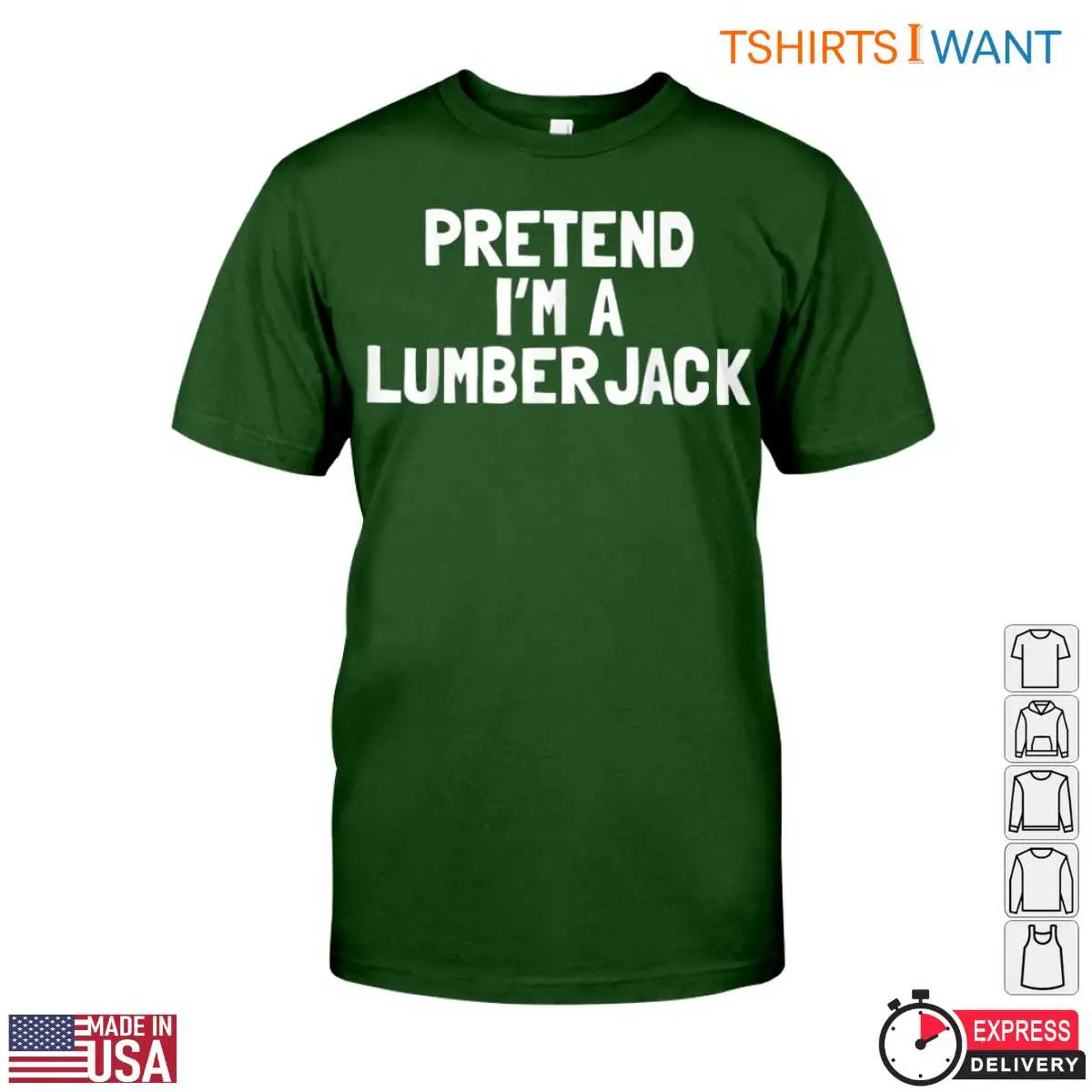 Pretend Im A Lumberjack T Shirt Funny Lumberjack Tee For Men 6 1 1.jpg