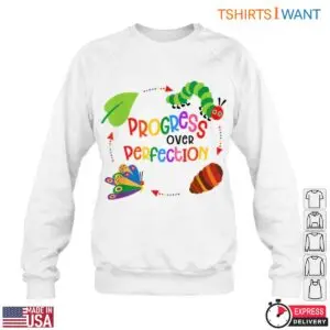 Progress Over Perfection T-Shirt - Motivational Teacher Apparel 11 Progress Over Perfection T Shirt Motivational Teacher Apparel 6 1.jpg