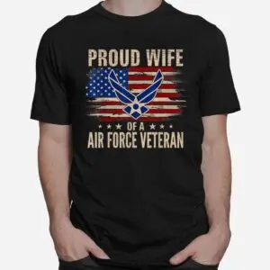 Proud Air Force Veteran Wife Flag T-Shirt 6 Proud Air Force Veteran Wife Flag T Shirt 2 1.jpg