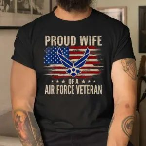 Proud Air Force Veteran Wife Flag T-Shirt 8 Proud Air Force Veteran Wife Flag T Shirt 4 1.jpg